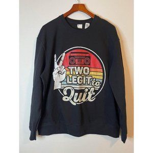 Vintage Retro Hip Hop Two Legit To Quit Sweatshirt Unisex-XL